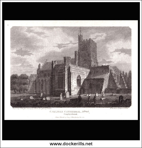 Antique print a view of Carlisle Cathedral North West Cumberland England