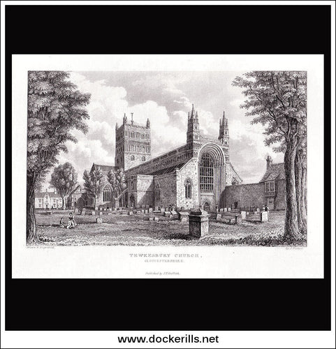Tewkesbury Church, Gloucestershire, England. Antique Print, Steel Engraving 1838.