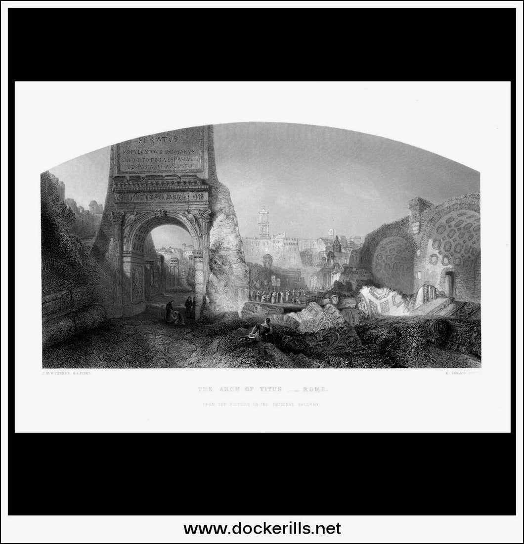 The Arch Of Titus, Rome, J.M.W. Turner R.A., Antique Print, Steel Engraving c. 1875.