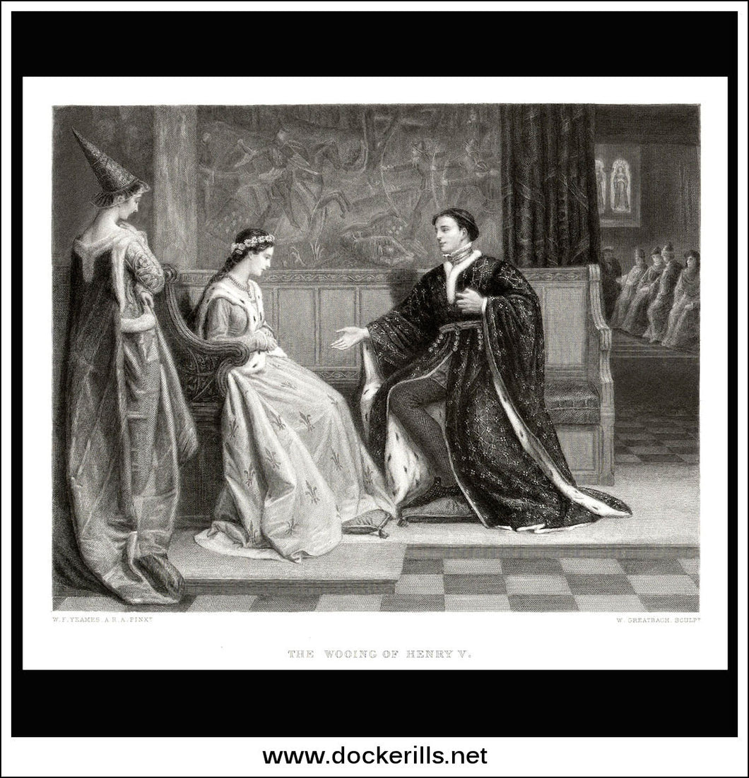 The Wooing Of Henry V, W.F. Yeames A.R.A., Antique Print, Steel Engraving c. 1875.