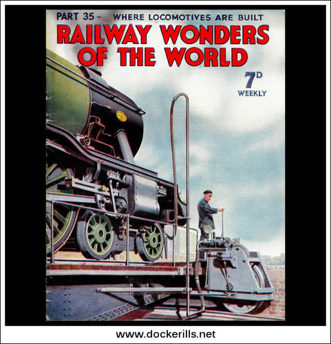 Railway Wonders Of The World Magazine No. 35.