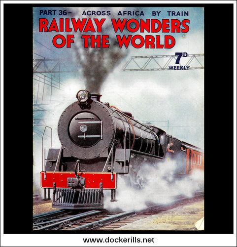 Railway Wonders Of The World Magazine No. 36.