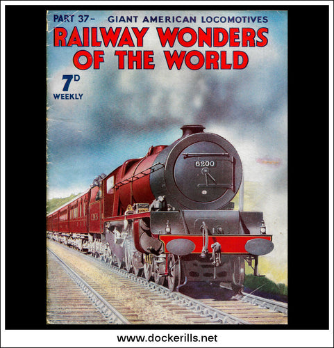 Railway Wonders Of The World Magazine No. 37.
