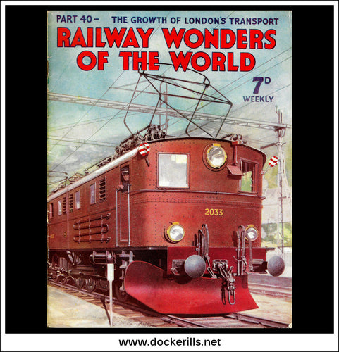 Railway Wonders Of The World Magazine No. 40.