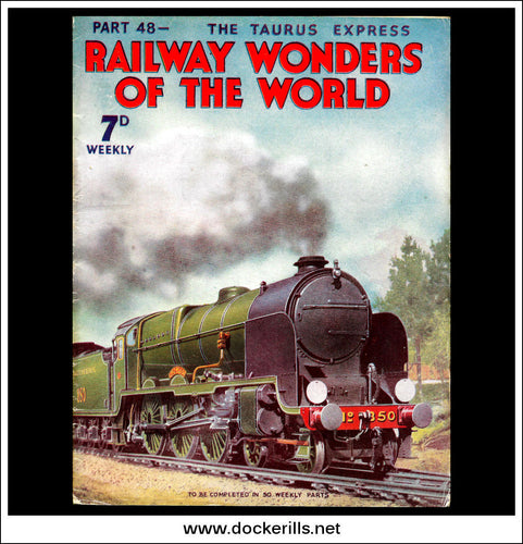 Railway Wonders Of The World Magazine No. 48.