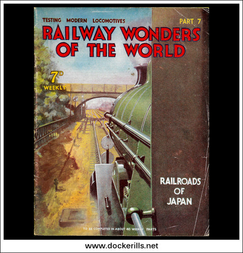 Railway Wonders Of The World Magazine No. 7.
