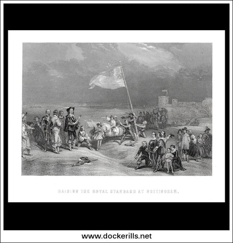 Raising The Royal Standard At Nottingham, English Civil War. Antique Print, Steel Engraving c. 1870.