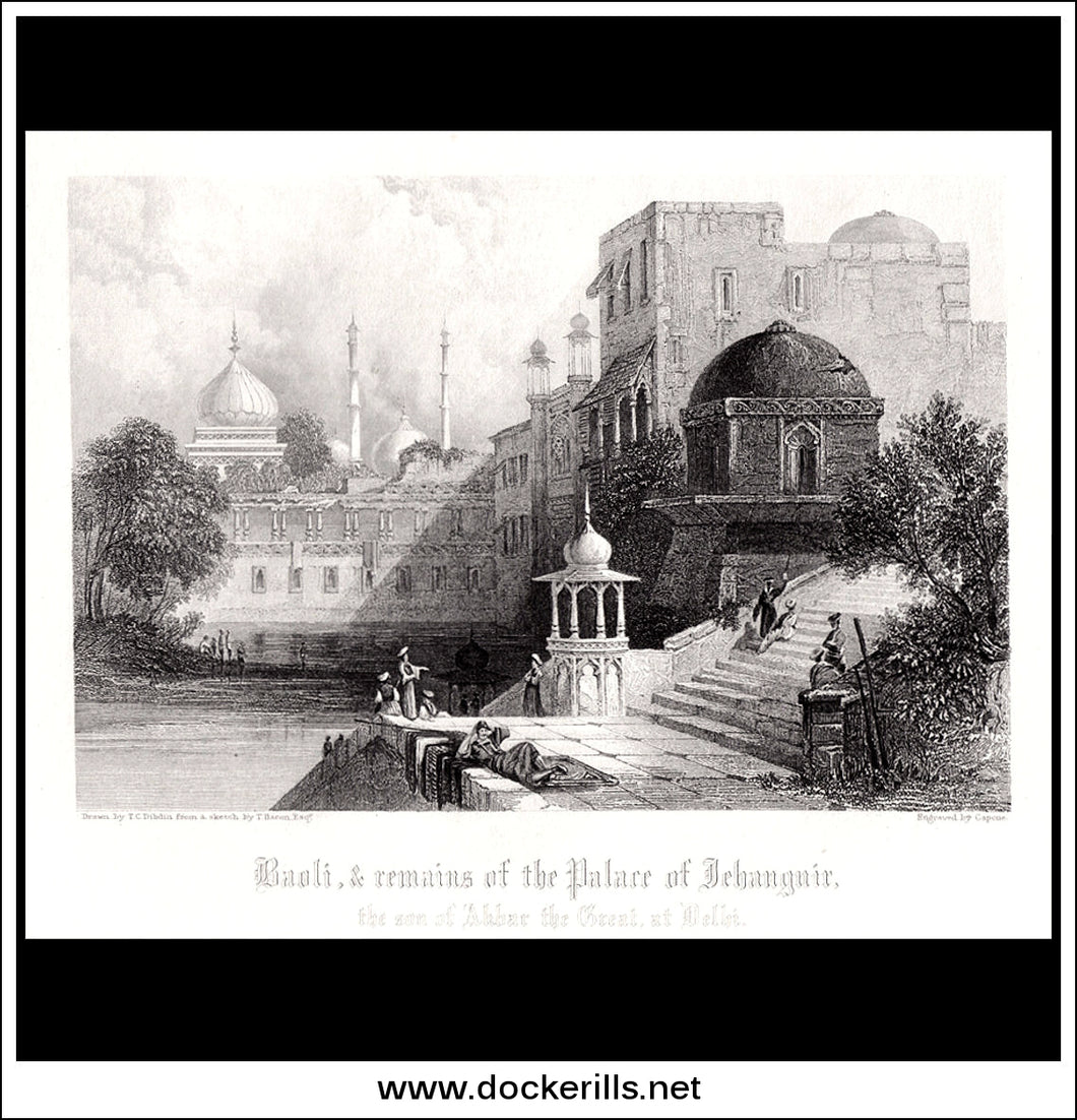 Raoli & Remains of the Palace of Jehanguir, the son of Abbar the Great, at Delhi