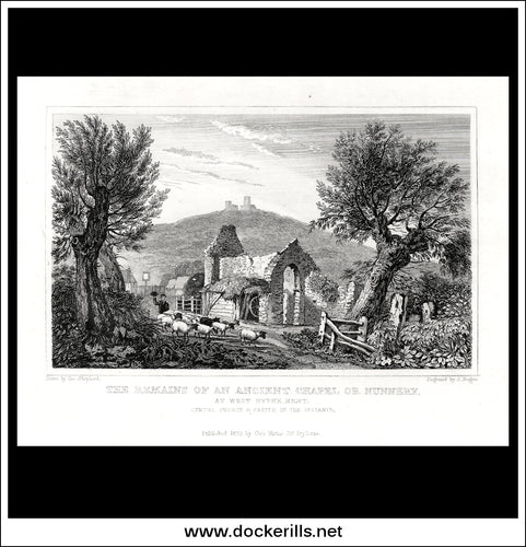 Remains Of An Ancient Chapel, Or Nunnery, At West Hythe, Kent, England. Antique Print, Steel Engraving 1829.