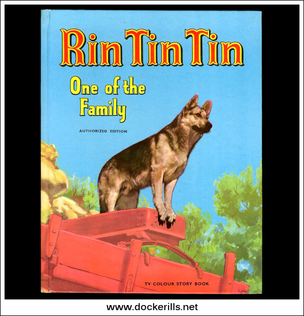 Rin Tin Tin, One Of The Family, T.V. Colour Story Book 1953.