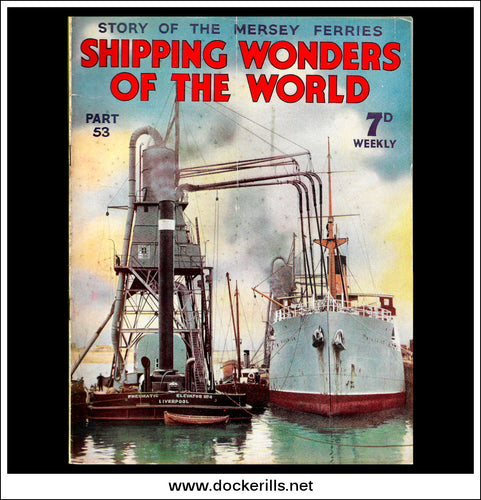 Shipping Wonders Of The World Magazine No. 53.