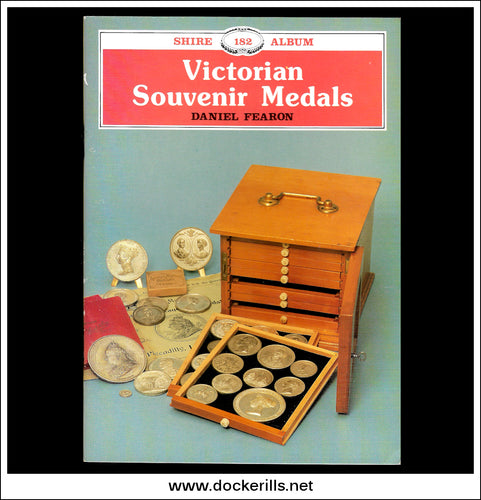 Victorian Souvenir Medals - Daniel Fearson. Shire Album No. 182.