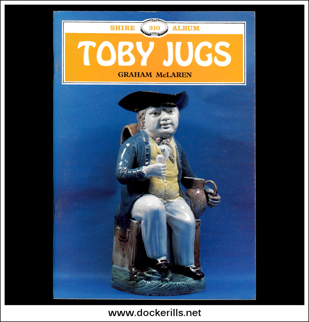 Toby Jugs - Graham McLaren. Shire Album No. 310.