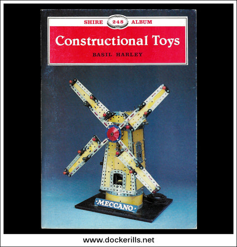 Constructional Toys - Basil Harley. Shire Album No. 248.