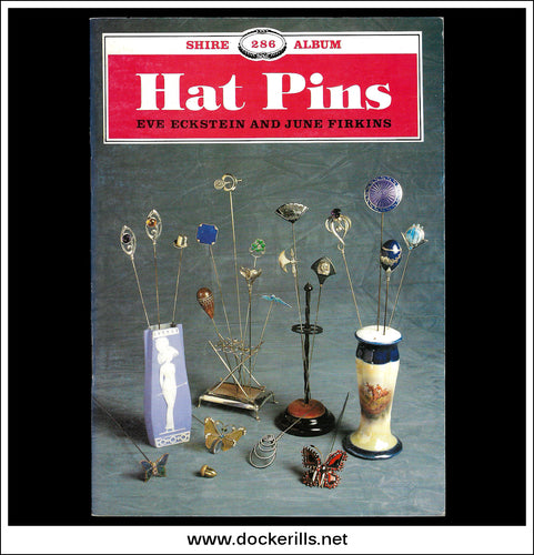 Hat Pins - E. Eckstein & J. Firkins. Shire Album No. 286.