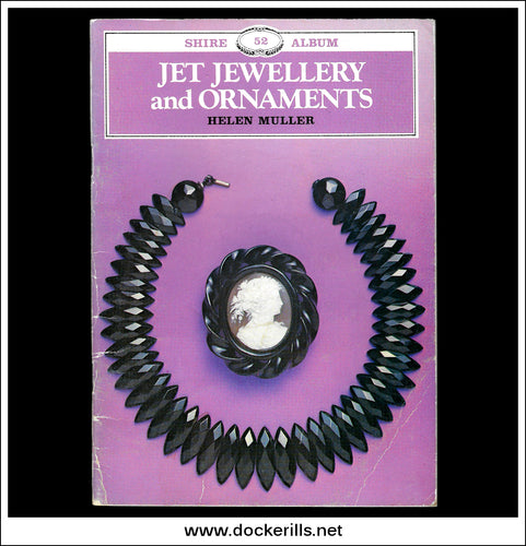 Jet Jewellery And Ornaments - Helen Muller. Shire Album No. 52.