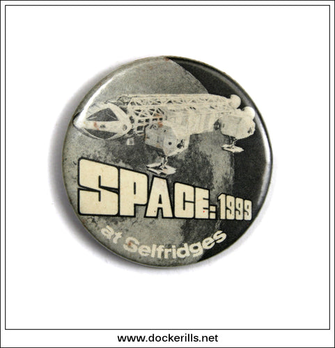 Vintage Space 1999 At Selfridges Badge. Gerry Anderson.