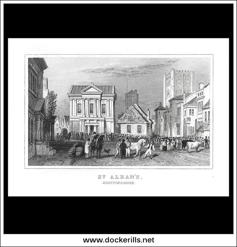 St. Albans, Hertfordshire, England. Antique Print, Steel Engraving c. 1845.