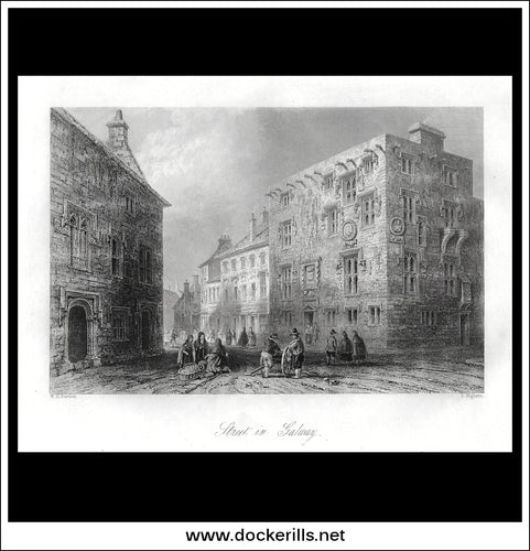 Street In Galway, Co. Galway, Ireland. Antique Print, Steel Engraving c. 1840.