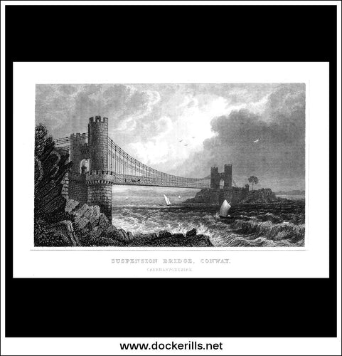 Suspension Bridge, Conway, Caernarvonshire, Wales. Antique Print, Steel Engraving c. 1830.