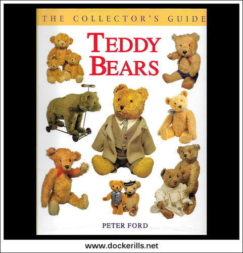 Teddy Bears, The Collector's Guide - Peter Ford.