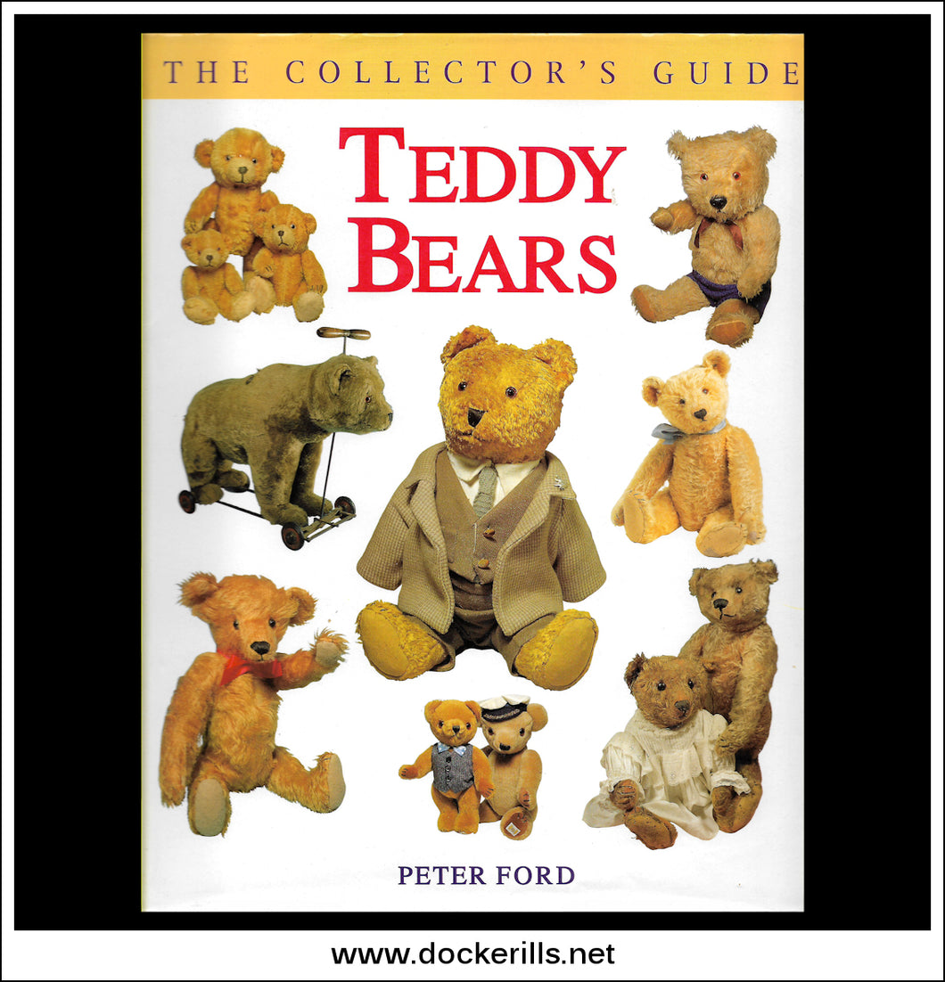 Teddy Bears, The Collector's Guide - Peter Ford.