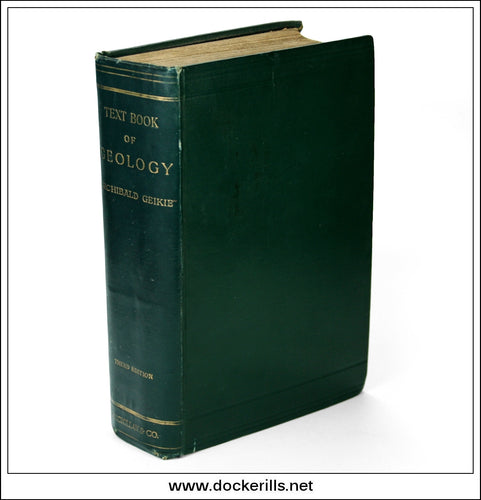 Buy Text Book Of Geology, Sir Archibald Geikie, 1892. Third Edition Enlarged And Revised.