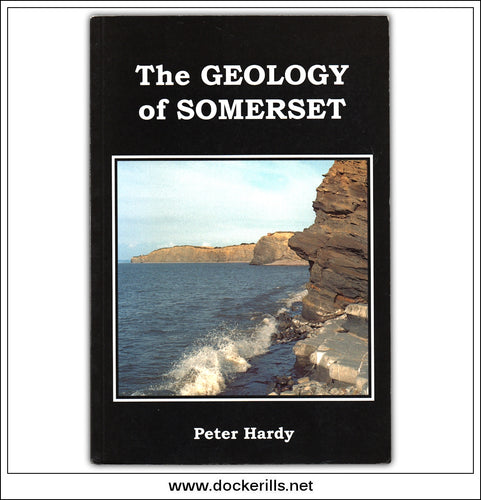 Buy Geology Of Somerset by Peter Hardy.