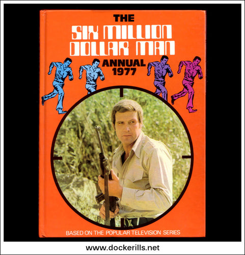 The Six Million Dollar Man Annual For 1977.