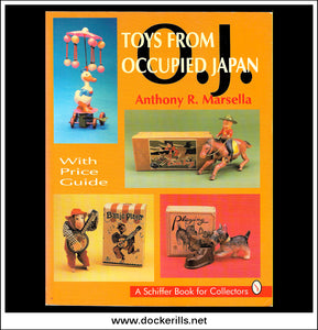 Toys From Occupied Japan - Anthony R. Marsella.