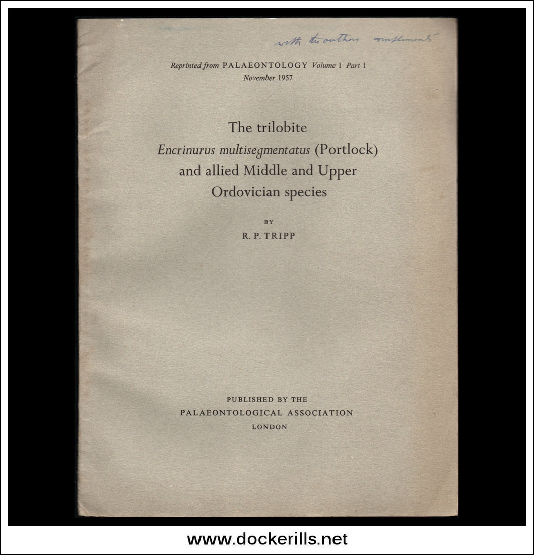 Buy The Trilobite Encrinurus multisegmentatus (Portlock) And Allied Middle And Upper Ordovician Species by R.P. Tripp.