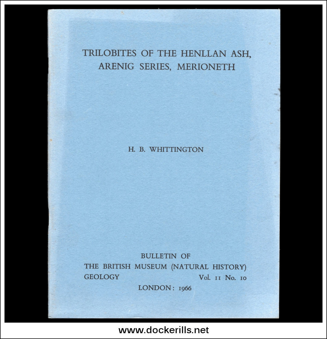 Trilobites Of The Henllan Ash, Arenig Series, Merioneth. H.B. Whittington.