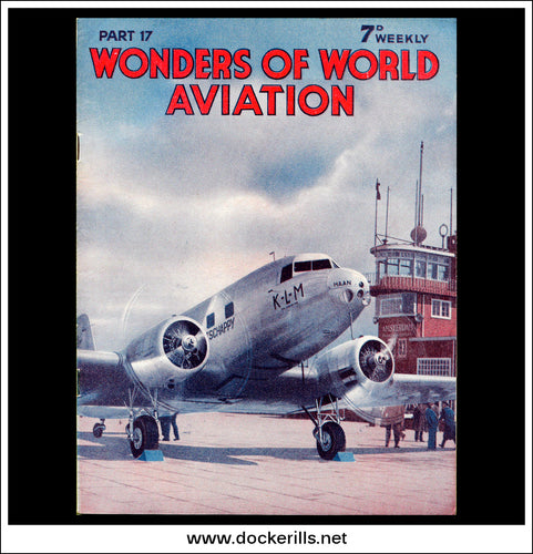 Wonders Of World Aviation Magazine No. 17. 1938. Cover - KLM Douglas Low-Wing Monoplane At Schipol Airport, Amsterdam.