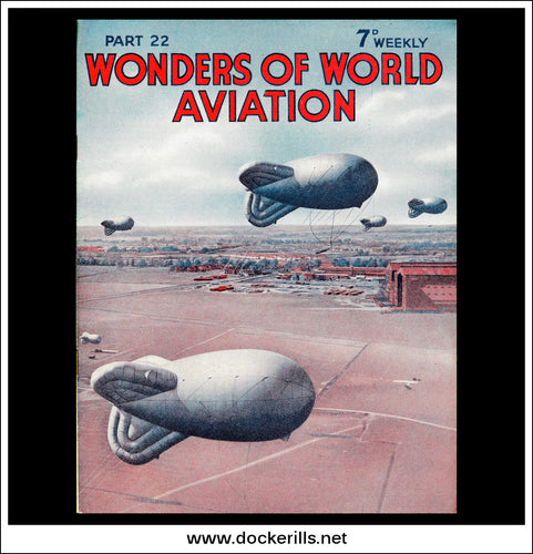Wonders Of World Aviation Magazine No. 22. 1938. Cover - A Balloon Barrage At The RAF Station At Cardington, Bedfordshire.