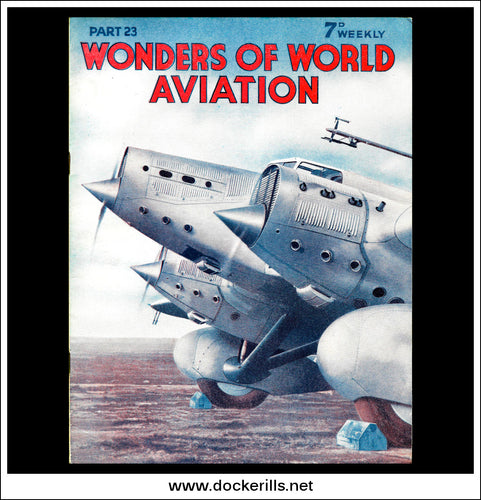 Wonders Of World Aviation Magazine No. 23. 1938. Cover -  The Engines of the French Arc-en-Ciel (Rainbow) aeroplanes built by Couzinet.