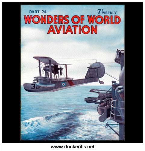 Wonders Of World Aviation Magazine No. 24. 1938. Cover -  A Walrus Being Catapulted From HMS Sheffield.
