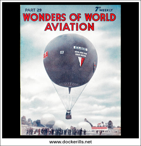 Wonders Of World Aviation Magazine No. 29. 1938. Cover - The British Balloon Elsie In The Gordon Bennett Balloon Race, 1925.