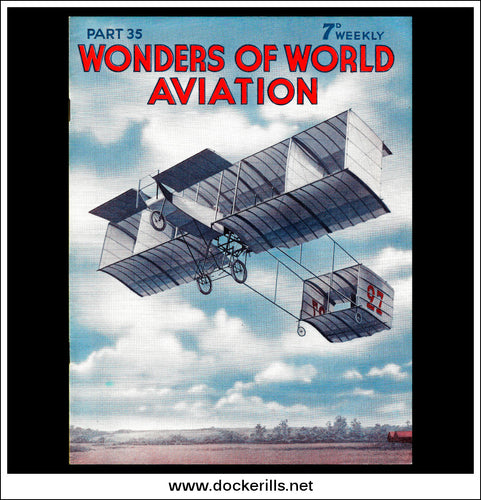 Wonders Of World Aviation Magazine No. 35. 1938. Cover - Voisin Biplane Of The Type Used Around 1907 By Henri Farman.
