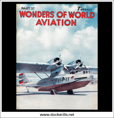 Wonders Of World Aviation Magazine No. 37. 1938. Cover - Consolidated Aircraft Corporation Flying Boat Built For The United States Navy.
