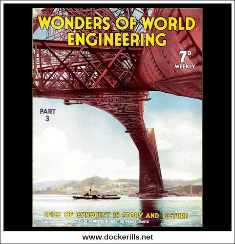 Wonders Of World Engineering Magazine No. 3. 1937. Cover - Main Span Of The Forth Bridge, Seen From Near Water Level.