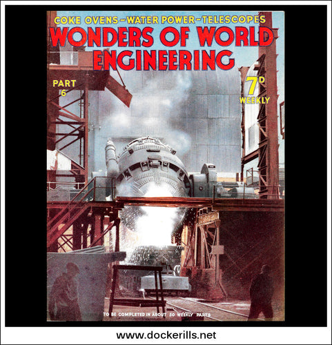 Wonders Of World Engineering Magazine No. 6. 1937. Cover - Molten Steel Being Poured From A Giant Skip Into A Casting.