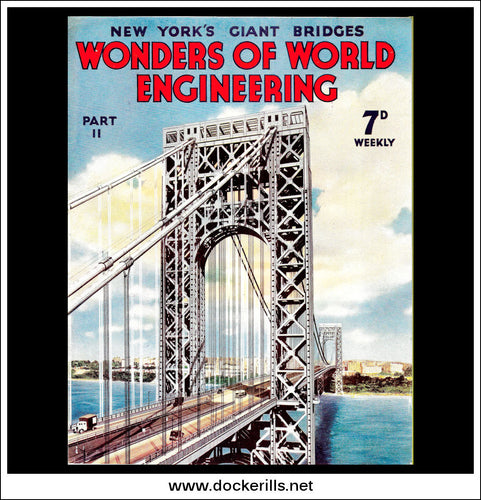 Wonders Of World Engineering Magazine No. 11. 1937. Cover - The George Washington Bridge, Completed In 1932.