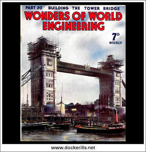 Wonders Of World Engineering Magazine No. 20. 1937. Cover - Tower Bridge In Course Of Construction.