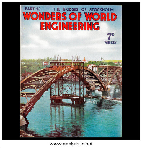 Wonders Of World Engineering Magazine No. 42. 1938. Cover - Construction Of The West Bridge, Across Lake Malar, Stockholm.