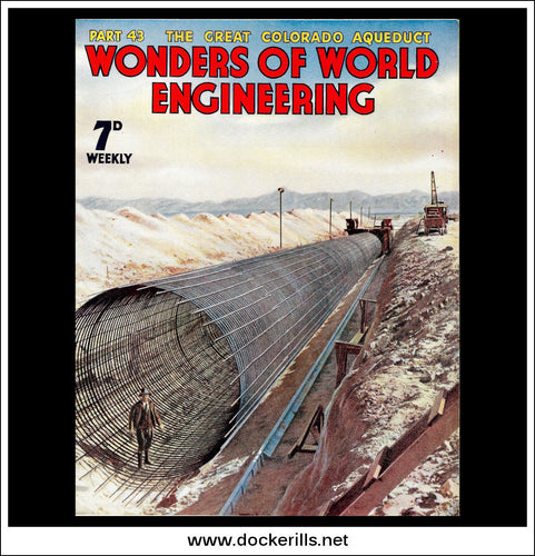 Wonders Of World Engineering Magazine No. 43. 1938. Cover - Construction Of An Aqueduct, Metropolitan Water District of Southern California.