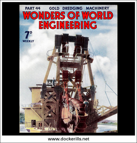 Wonders Of World Engineering Magazine No. 44. 1938. Cover - Gold Dredge Operating In The Western States Of North America.