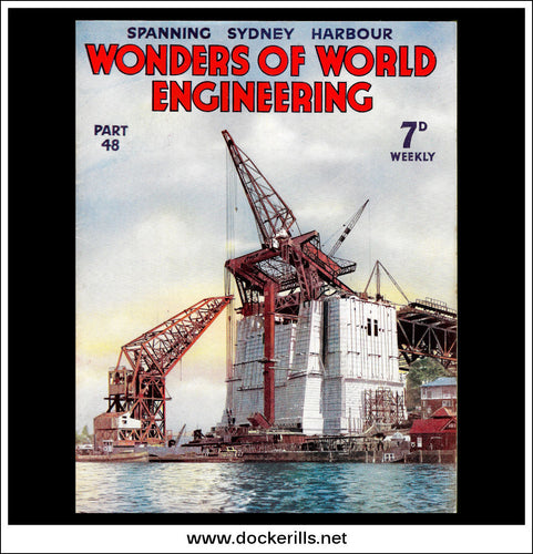 Wonders Of World Engineering Magazine No. 48. 1938. Cover - Building Of Sydney Harbour Bridge.