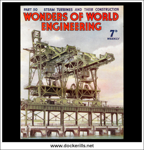 Wonders Of World Engineering Magazine No. 50. 1938. Cover - Plant At Dagenham, on the River Thames, Used For Unloading Material For The Ford Plant.