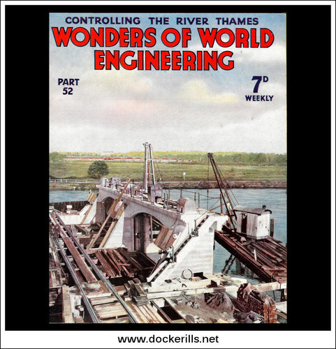 Wonders Of World Engineering Magazine No. 52. 1938. Roller Sluices In The Weir At Teddington, Middlesex.