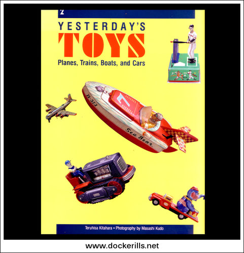 Yesterdays Toys, Planes, Trains Boats And Cars - Teruhisa Kitahara.
